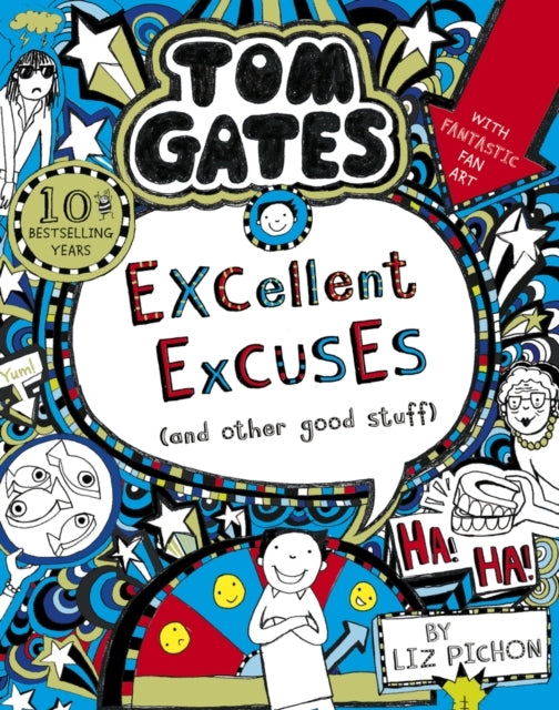 Tom Gates: Excellent Excuses and Other Good Stuff