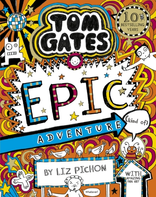 Tom Gates 13: Tom Gates: Epic Adventure Kind of