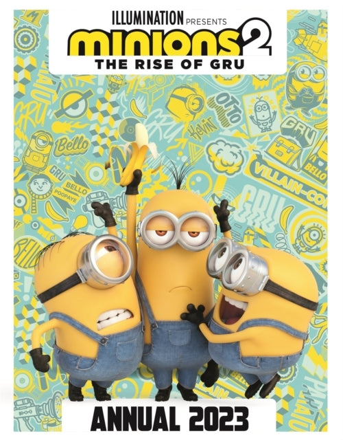 Minions 2: The Rise of Gru official Annual 2023