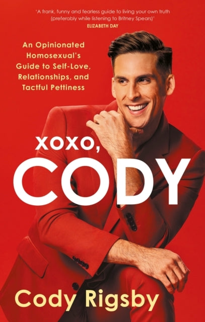 Xoxo, Cody An Opinionated Homosexual's Guide To Self-Love, R