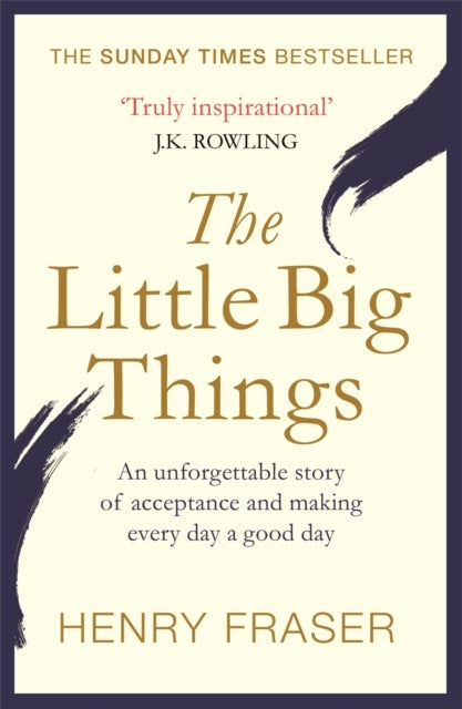 The Little Big Things The Inspirational Memoir of The Year