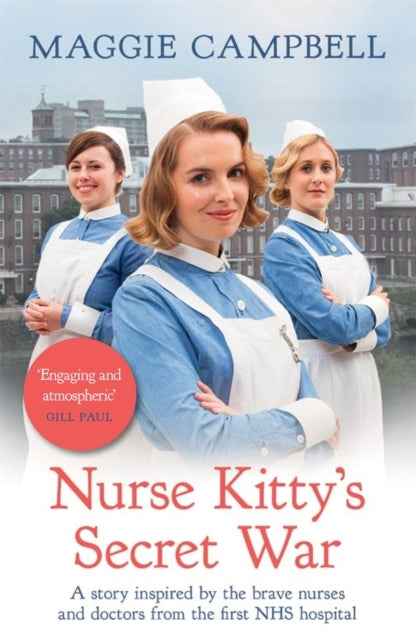 Nurse Kitty's Secret War A Novel Inspired By The Brave Nurse