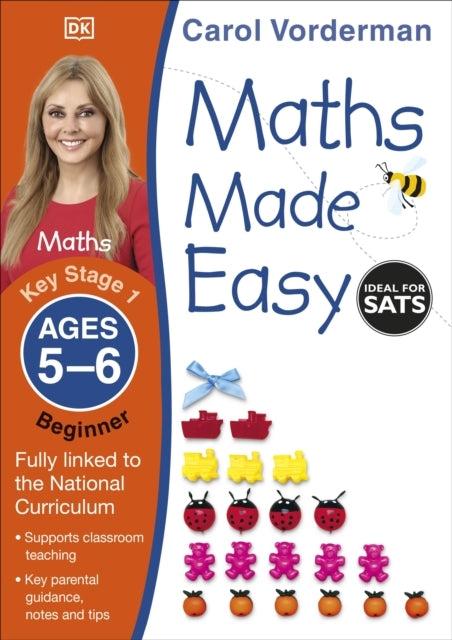 Maths Made Easy: Beginner, Ages 5-6 Key Stage 1 Supports The