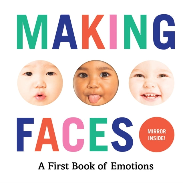 Making Faces: a First Book of Emotions