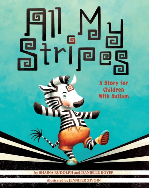 All My Stripes A Story For Children With Autism
