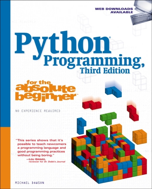 PYTHON PROGRAMMING FOR THE ABSOLUTE BEGINNER