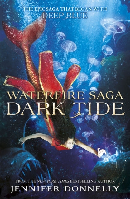 WATERFIRE SAGA: DARK TIDE BOOK 3