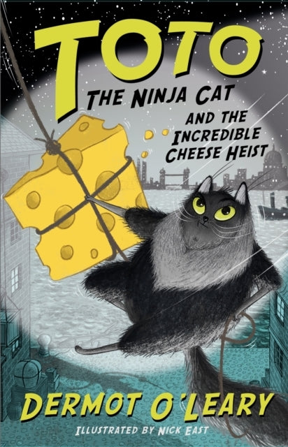 Toto The Ninja Cat and The Incredible Cheese Heist Book 2