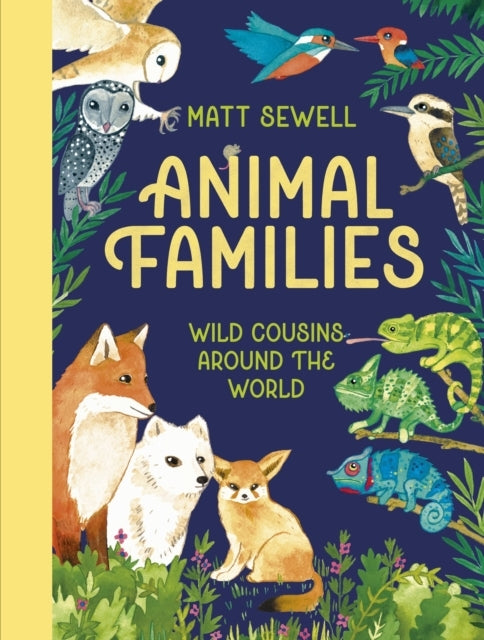 Animal Families Wild Cousins Around The World