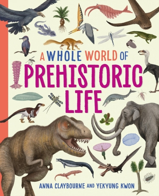 A Whole World Of...: Prehistoric Life