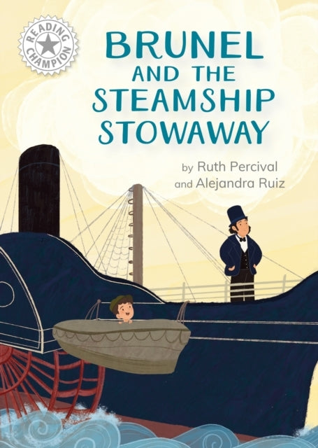 READING CHAMPION: BRUNEL AND THE STEAMSHIP STOWAWAY INDEPEND