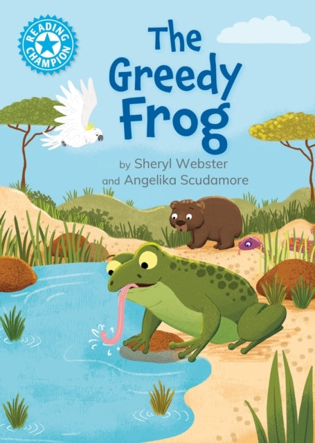 Reading Champion: The Greedy Frog Independent Reading Blue 4