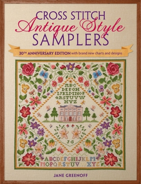 Cross Stitch Antique Style Samplers Th Anniversary Edition