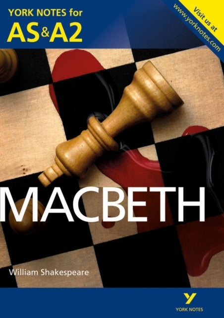Macbeth: York Notes For As & A2