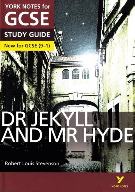 Dr Jekyll and Mr Hyde: York Notes For Gcse - Everything You