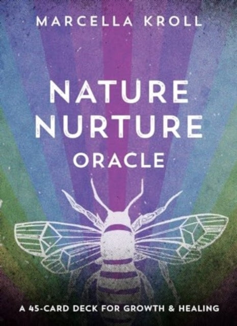 Nature Nurture Oracle A 45-Card Deck For Growth & Healing