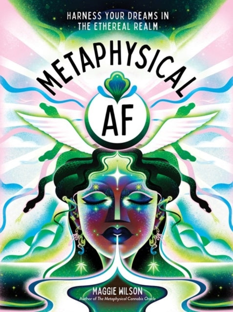 Metaphysical Af Harness Your Dreams In The Ethereal Realm