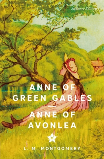 Anne of Green Gables and Anne of Avonlea
