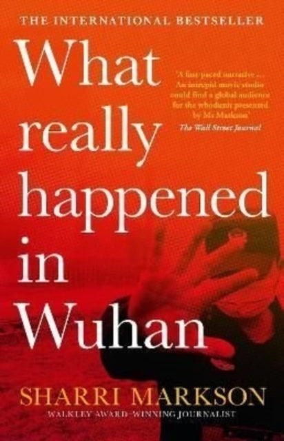 What Really Happened in Wuhan