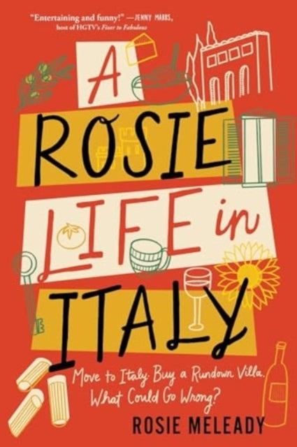 A Rosie Life In Italy Move To Italy. Buy A Rundown Villa. Wh