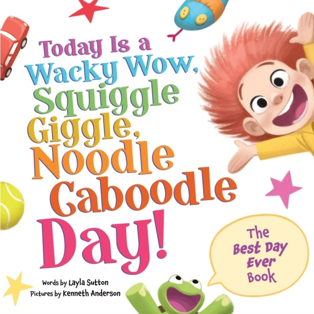 Today Is A Wacky Wow, Squiggle Giggle, Noodle Caboodle Day!