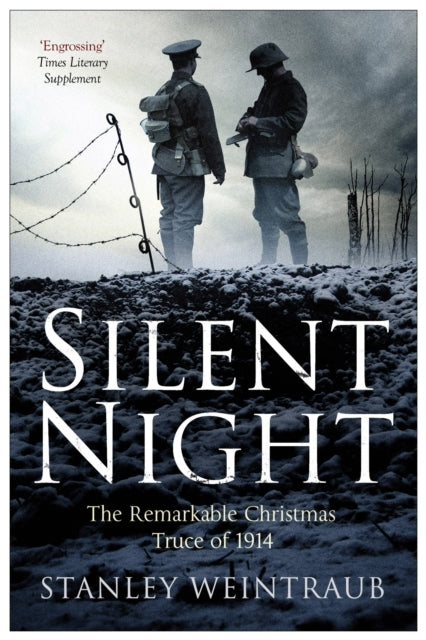 Silent Night The Remarkable Christmas Truce of 1914