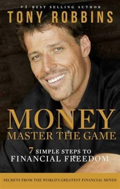 Money Master the Game Simple Steps to Financial Freedom
