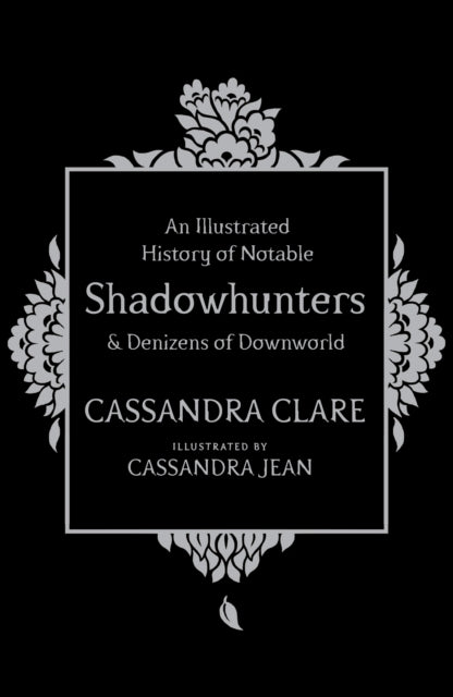 An Illustrated History of Notable Shadowhunters and Denizens