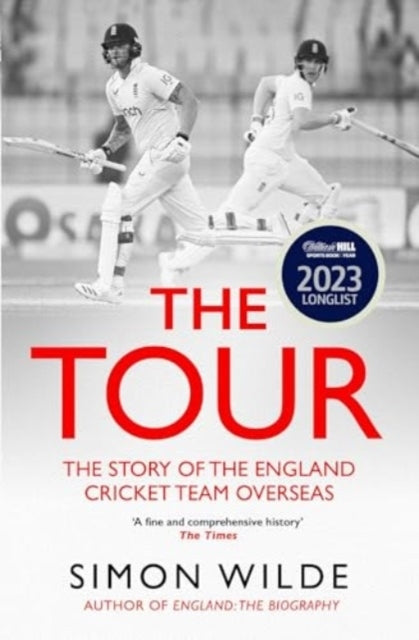 The Tour The Story of The England Cricket Team Overseas 1877