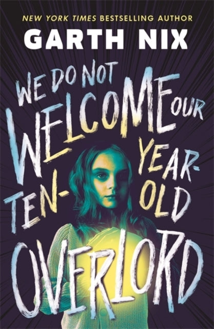 We Do Not Welcome Our Ten-year-old Overlord