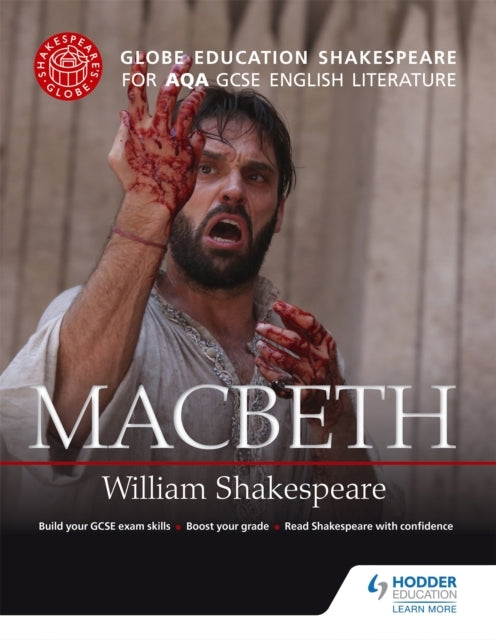 Globe Education Shakespeare: Macbeth For Aqa Gcse English Li