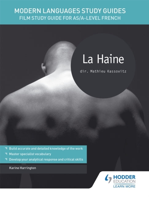 MODERN LANGUAGES STUDY GUIDES: LA HAINE FILM STUDY GUIDE FOR