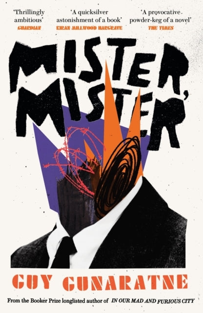 Mister, Mister The New Novel From The Booker Prize Longliste