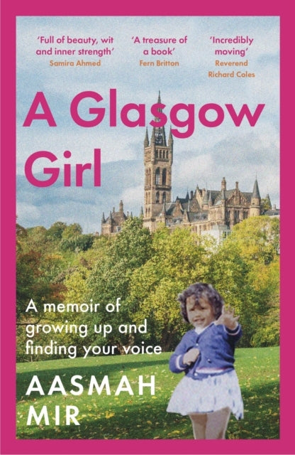 A Glasgow Girl A Memoir of Growing Up and Finding Your Voice