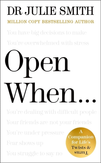 OPEN WHEN... -SIGNED EDITION-: A COMPANION FOR LIFE'S TWISTS