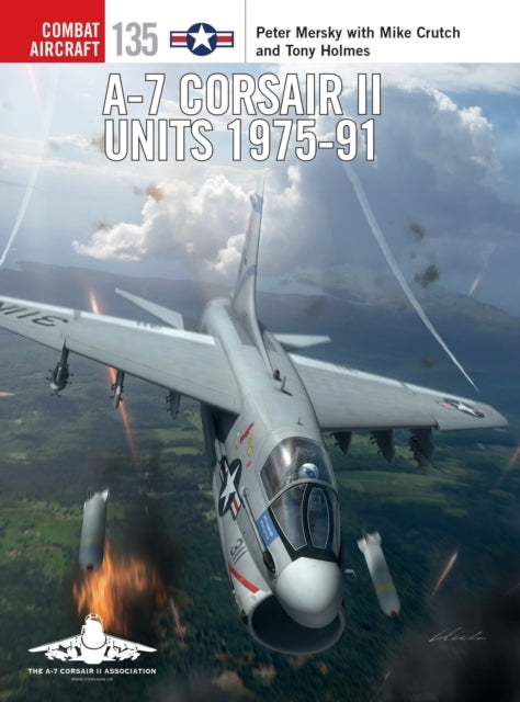 A-7 Corsair Ii Units 1975-91