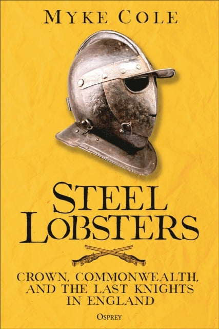 Steel Lobsters Crown, Commonwealth, And The Last Knights In