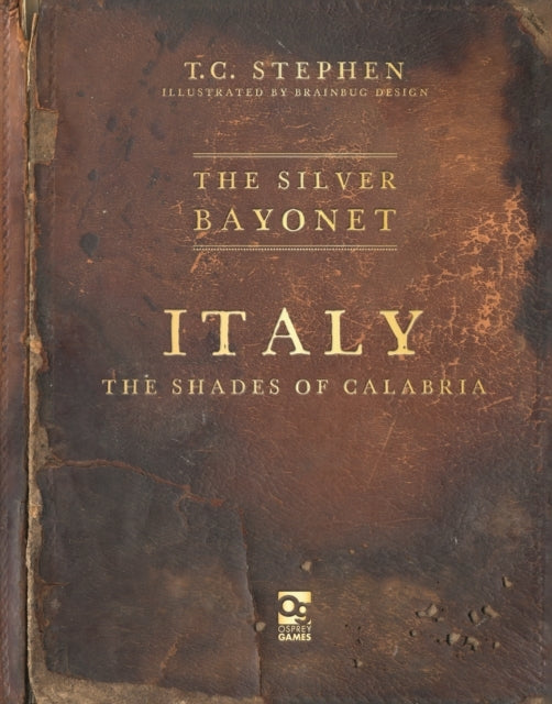 The Silver Bayonet Italy the Shades of Calabria