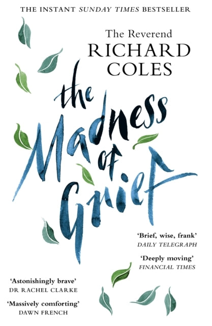 The Madness Of Grief A Memoir Of Love And Loss