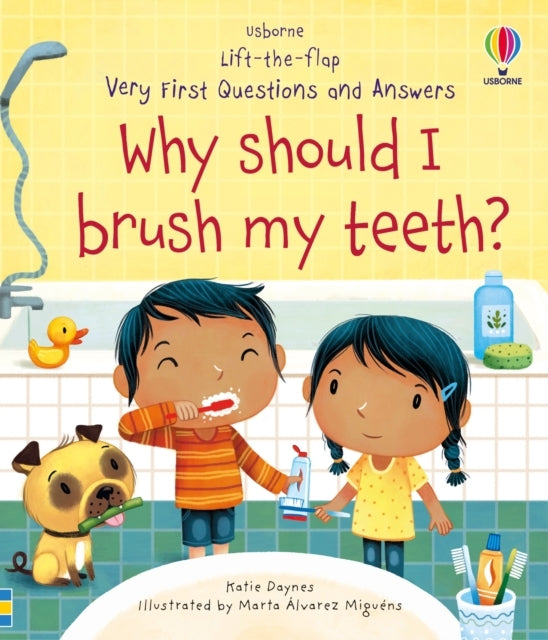 Very First Questions and Answers Why Should I Brush My Teeth