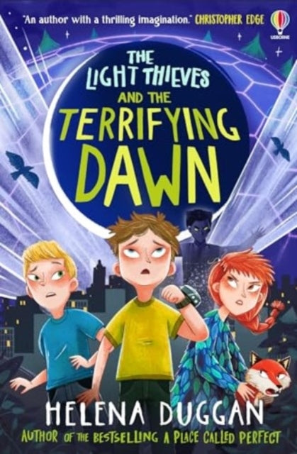 The Light Thieves and The Terrifying Dawn