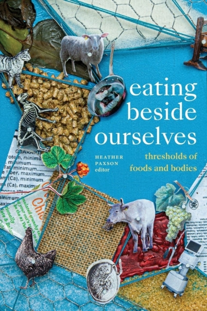 Eating Beside Ourselves