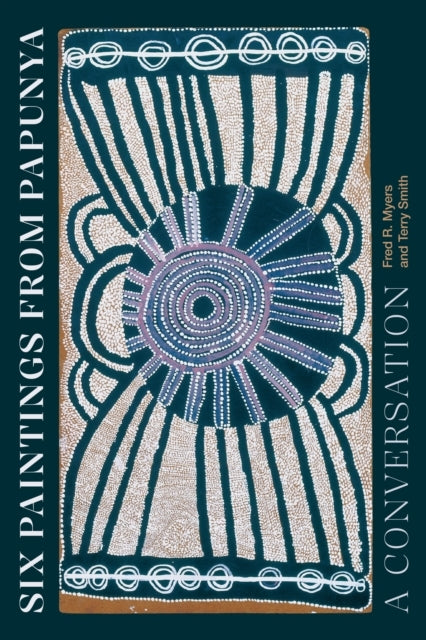 Six Paintings From Papunya A Conversation