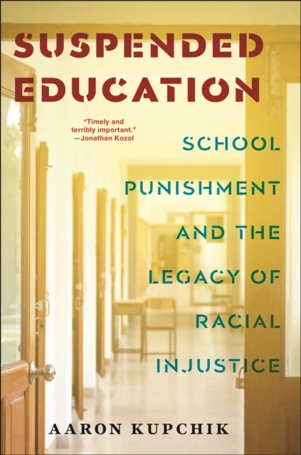 Suspended Education School Punishment And The Legacy Of Raci