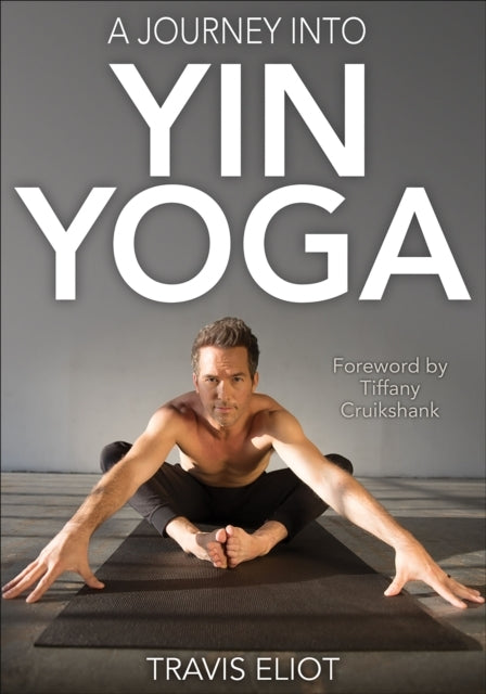 Journey Into Yin Yoga a