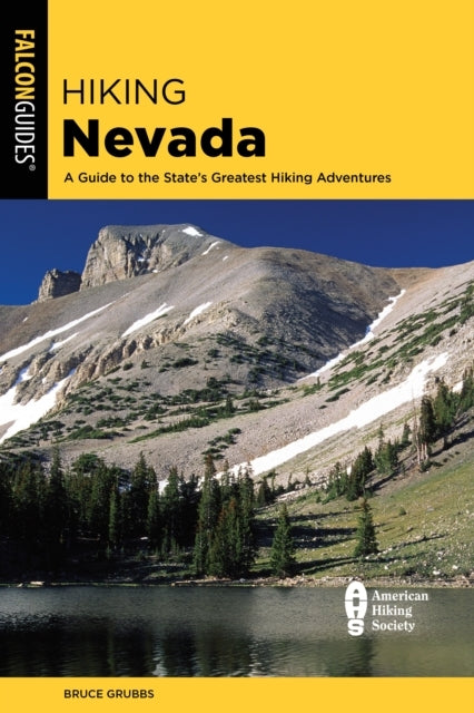 Hiking Nevada A Guide To State'S Greatest Hiking Adventures