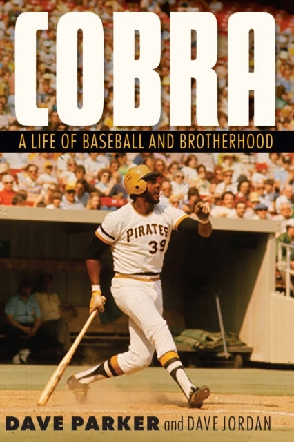 Cobra A Life Of Baseball And Brotherhood