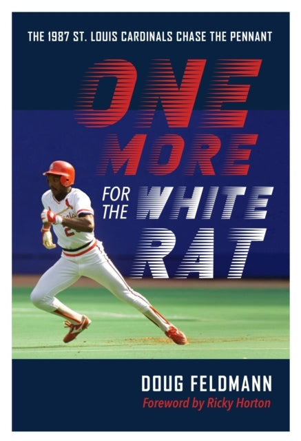 One More For The White Rat The 1987 St. Louis Cardinals Chas
