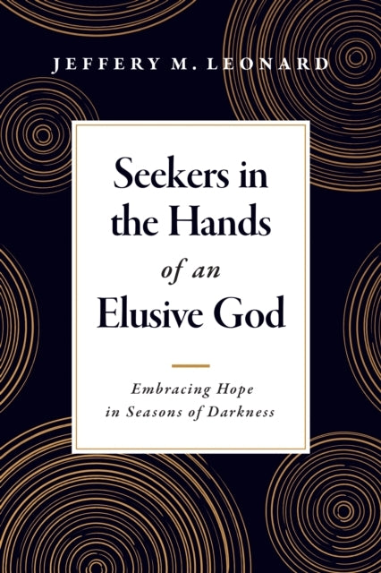 Seekers In The Hands Of An Elusive God