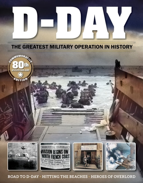 D-Day The Greatest Military Operation In History